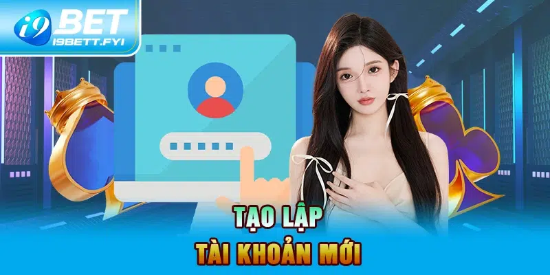 Tạo lập tài khoản mới