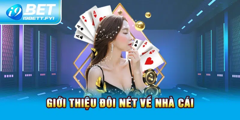 Giới thiệu đôi nét về nhà cái