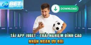 Tải App I9BET - Trải Nghiệm Đỉnh Cao, Nhận Ngàn Ưu Đãi