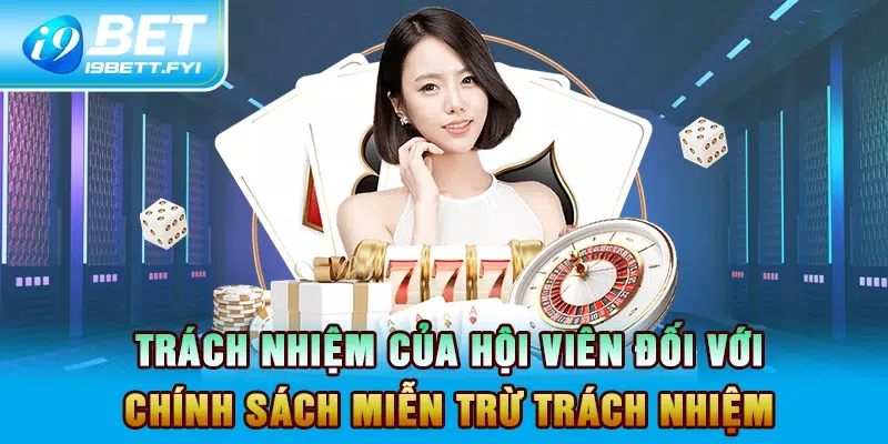 Trách nhiệm của hội viên đối với chính sách miễn trừ trách nhiệm