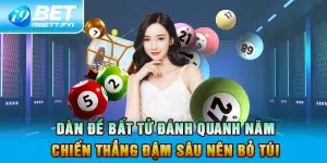 Dàn Đề Bất Tử Đánh Quanh Năm Chiến Thắng Đậm Sâu Nên Bỏ Túi